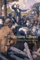  Protestant Liberty: Religion and the Making of Canadian Liberalism, 1828-1878 Volume 94 