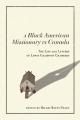  A Black American Missionary in Canada: The Life and Letters of Lewis Champion Chambers Volume 97 