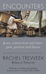  Encounters: Jesus, Connection and Story: Past, Present and Future 