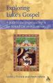  Exploring Luke's Gospel: A Guide to the Gospel Readings in the Revised Common Lectionary 