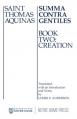  Summa Contra Gentiles: Book Two: Creation 