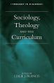  Sociology, Theology, and the Curriculum 