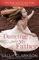  Dancing with My Heavenly Father: Choosing Joy in a Less-Than-Perfect World 