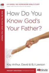  How Do You Know God\'s Your Father?: A 6-Week, No-Homework Bible Study 