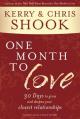  One Month to Love: 30 Days to Grow and Deepen Your Closest Relationships 