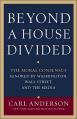  Beyond a House Divided: The Moral Consensus Ignored by Washington, Wall Street, and the Media 