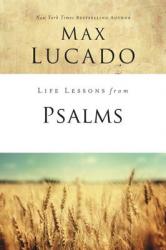  Life Lessons from Psalms: A Praise Book for God\'s People 