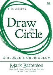  Draw the Circle Children\'s Curriculum: Taking the 40 Day Prayer Challenge 