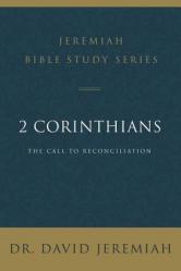  2 Corinthians: The Call to Reconciliation 