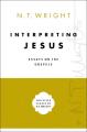  Interpreting Jesus: Essays on the Gospels 