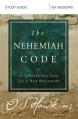  The Nehemiah Code Bible Study Guide: It's Never Too Late for a New Beginning 