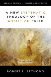  A New Systematic Theology of the Christian Faith: 2nd Edition - Revised and Updated 