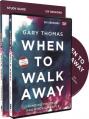  When to Walk Away Study Guide with DVD: Finding Freedom from Toxic People 