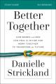  Better Together Bible Study Guide: How Women and Men Can Heal the Divide and Work Together to Transform the Future 