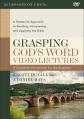  Grasping God's Word Video Lectures: A Hands-On Approach to Reading, Interpreting, and Applying the Bible 