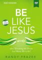  Be Like Jesus Video Study: Am I Becoming the Person God Wants Me to Be? 