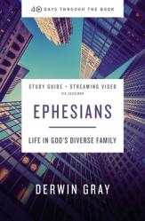  Ephesians Bible Study Guide Plus Streaming Video: Life in God\'s Diverse Family 