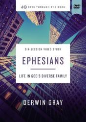  Ephesians Video Study: Life in God\'s Diverse Family 