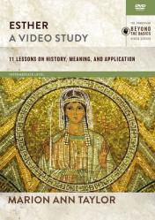  Esther, a Video Study: 11 Lessons on History, Meaning, and Application 