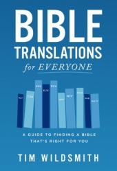  Bible Translations for Everyone: A Guide to Finding a Bible That\'s Right for You 