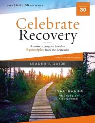  Celebrate Recovery Leader\'s Guide, Updated Edition: A Recovery Program Based on Eight Principles from the Beatitudes 