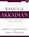  Basics of Akkadian: A Grammar, Workbook, and Glossary 