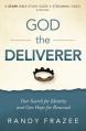  God the Deliverer Bible Study Guide Plus Streaming Video: Our Search for Identity and Our Hope for Renewal 