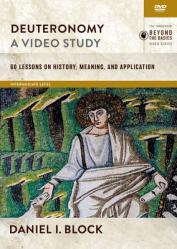  Deuteronomy, a Video Study: 61 Lessons on History, Meaning, and Application 