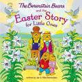  The Berenstain Bears and the Easter Story for Little Ones: An Easter and Springtime Book for Kids 