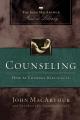  Counseling: How to Counsel Biblically 