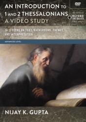  An Introduction to 1 and 2 Thessalonians, a Video Study: 12 Lessons on Text, Background, Themes, and Interpretation 