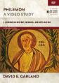  Philemon, a Video Study: 4 Lessons on History, Meaning, and Application 