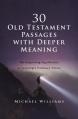  30 Old Testament Passages with Deeper Meaning: The Surprising Significance of Seemingly Ordinary Verses 