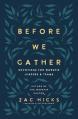  Before We Gather: Devotions for Worship Leaders and Teams 