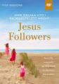  Jesus Followers Video Study: Real-Life Lessons for Igniting Faith in the Next Generation 