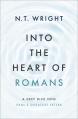  Into the Heart of Romans: A Deep Dive Into Paul's Greatest Letter 