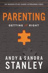  Parenting Bible Study Guide Plus Streaming Video: Getting It Right 