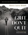  Grit Don't Quit Bible Study Guide Plus Streaming Video: Get Back Up and Keep Going - Learning from Paul's Example 