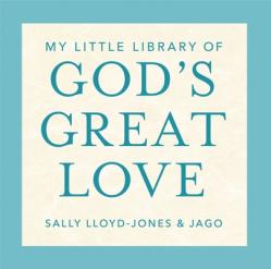  My Little Library of God\'s Great Love: Loved, Found, Near, Known 