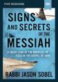  Signs and Secrets of the Messiah Video Study: A Fresh Look at the Miracles of Jesus in the Gospel of John 