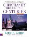  Christianity Through the Centuries: A History of the Christian Church 