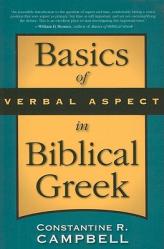  Basics of Verbal Aspect in Biblical Greek 