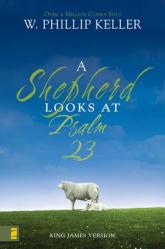  A Shepherd Looks at Psalm 23: King James Version 