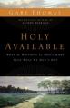  Holy Available: What If Holiness Is about More Than What We Don't Do? 