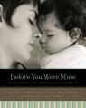  Before You Were Mine: Discovering Your Adopted Child's Lifestory 