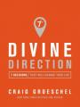  Divine Direction: 7 Decisions That Will Change Your Life 