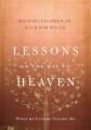  Lessons on the Way to Heaven: What My Father Taught Me 