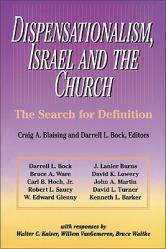  Dispensationalism, Israel and the Church: The Search for Definition 