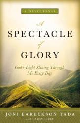  A Spectacle of Glory: God\'s Light Shining Through Me Every Day 