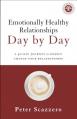  Emotionally Healthy Relationships Day by Day: A 40-Day Journey to Deeply Change Your Relationships 